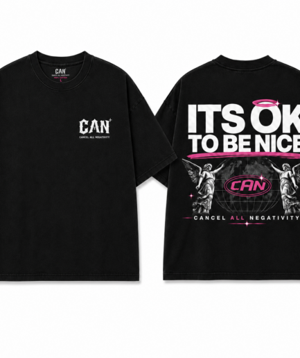 CAN Its Ok to be NICE Black Tee